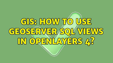 GIS: How to use GeoServer SQL views in Openlayers 4? (2 Solutions!!)