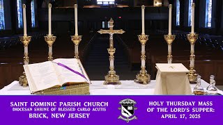 Holy Thursday Mass of the Lord's Supper: April 17, 2025