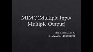 MIMO(Multiple Input Multiple Output)|| By Amit Maniya