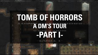 Tomb of Horrors - Part I - Areas 1 - 7