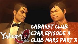 Cabaret Club Czar Episode 3: Club Mars (3/3)