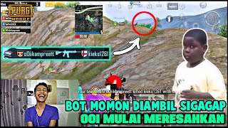 MOMON EMOSI BOT DIAMBIL SIGAGAP - PUBG MOBILE INDONESIA
