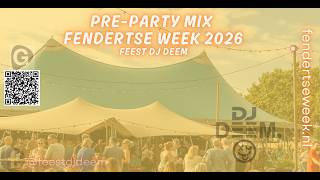 Pre-Party (Feestmix) Fendertse week 2026 - FeestDj Deem mix#2
