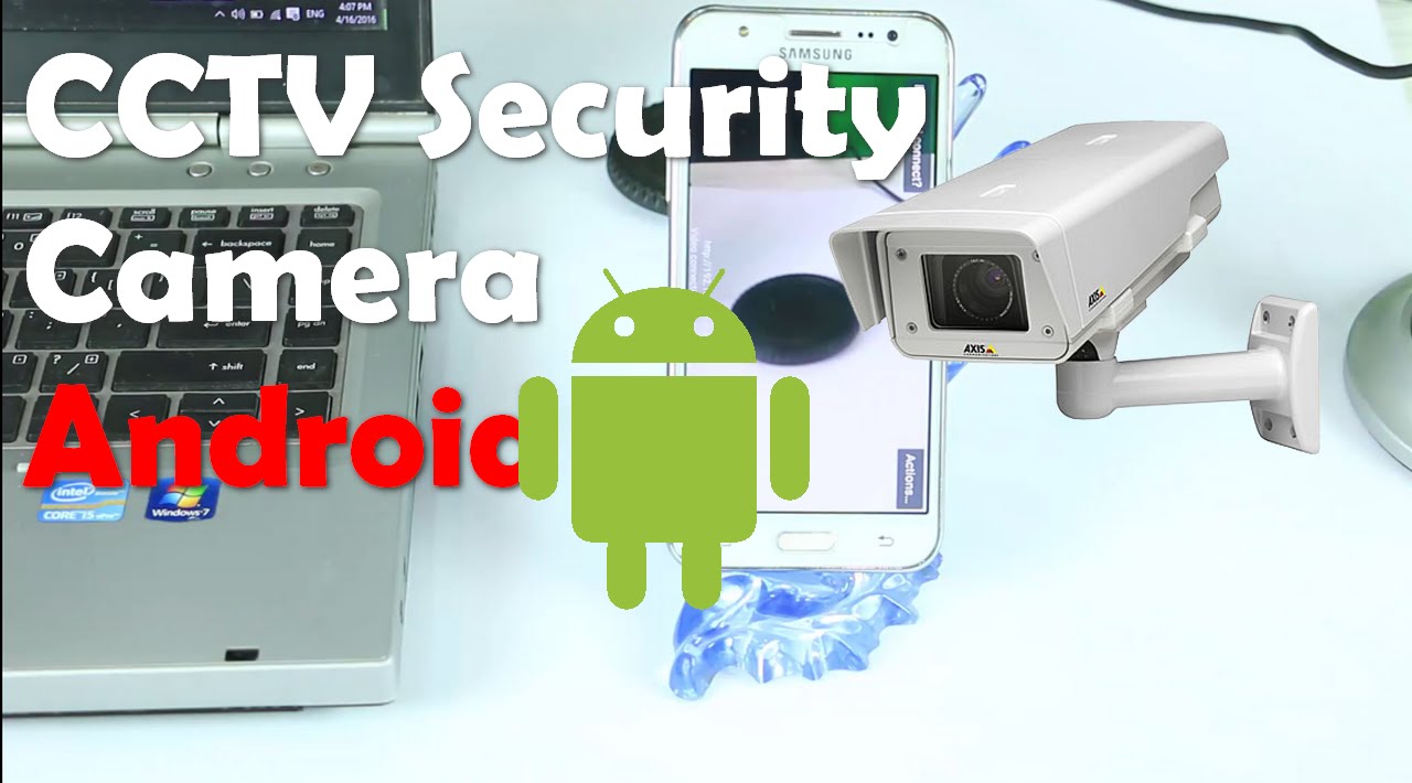 Android Mobiles | Tablets Turn Into CCTV Security Camera Live ! - YouTube