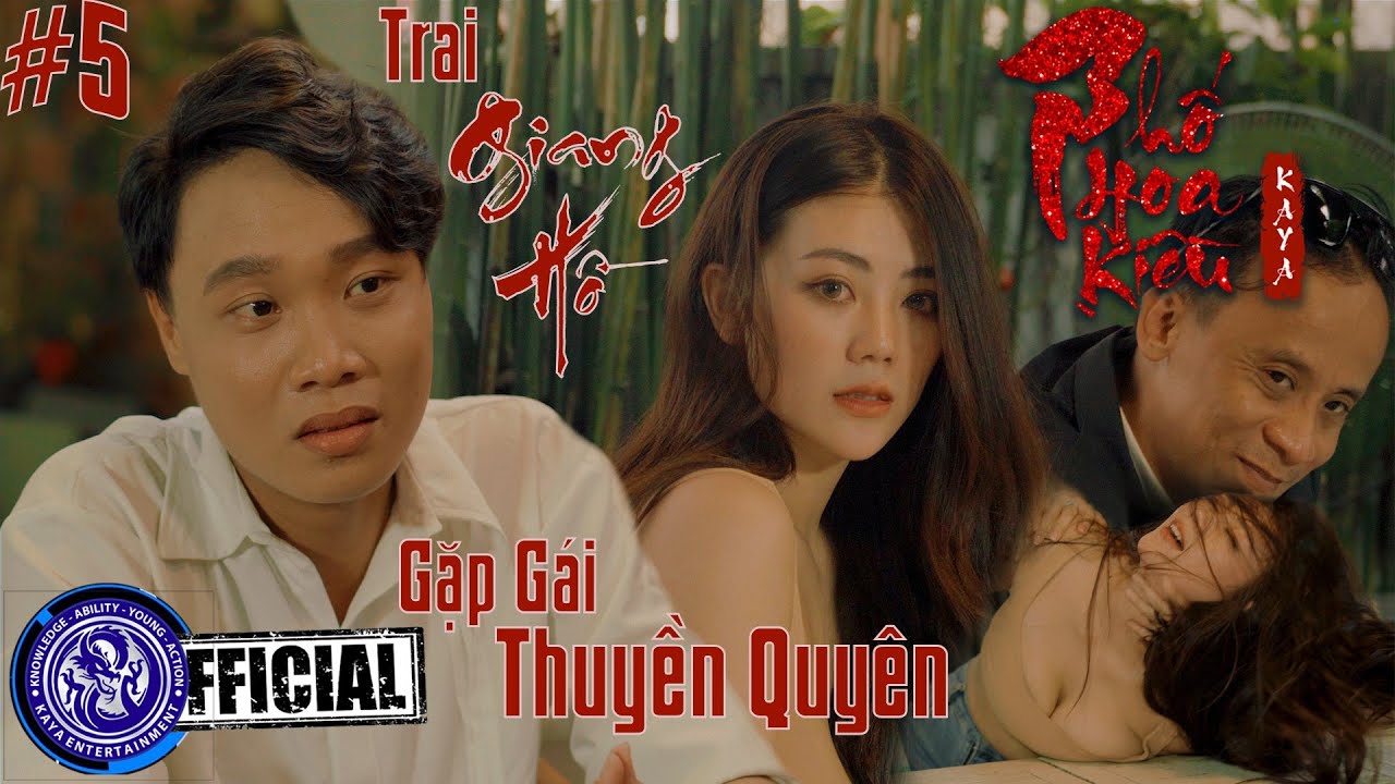 Học sinh chân kinh tập 3 | PHỐ HOA KIỀU – Chuyện Xóm Đào | Trailer Tập 5: Chuyện Cậu Bình Ma Cô và Em Trang Sexy Quyến Rũ