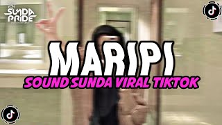 DJ MARIPI BOOTLEG SOUND SUNDA KANE VIRAL TIKTOK