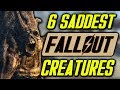 6 Saddest Fallout Creatures