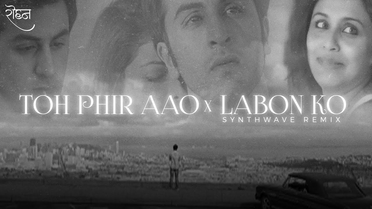 Watch Toh Phir Aao X Labon Ko (Synthwave Remix) | Adbhut Chapter 15(END) | ROHAN | Indian Synthwave on YouTube Watch Toh Phir Aao X Labon Ko (Synthwave Remix) | Adbhut Chapter 15(END) | ROHAN | Indian Synthwave on YouTube