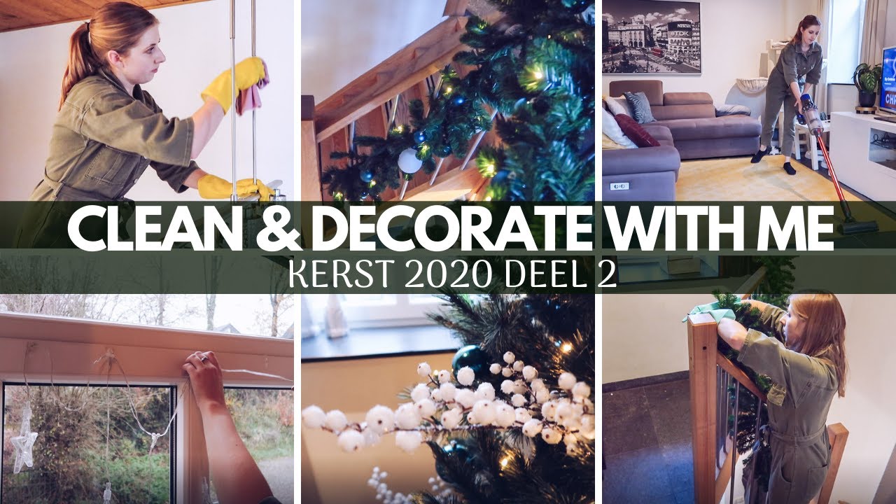 CLEAN & DECORATE WITH ME KERST 2020 | Kerstversiering | Opruimen & Schoonmaken | Gwenn&Clean