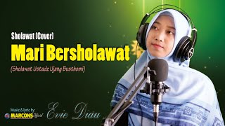 Sholawat Kang Ujang Busthomi | Mari Bersholawat | by Evie Diau