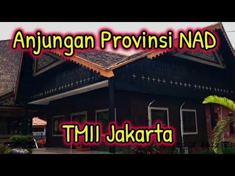 anjungan-provinsi-aceh-||-taman-mini-indonesia-indah-tmii-jakarta