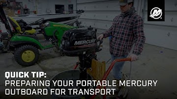 Quick Tip: Preparing Your Portable Mercury Outboard for Transport