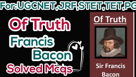 Of Truth by Francis Bacon mcqs | Of Truth | Francis Bacon @studyadmirers