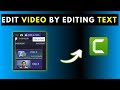 How to Edit Video by Editing Text in Camtasia 2026 and Beyond using Camtasia Audiate