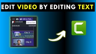 How to Edit Video by Editing Text in Camtasia 2026 and Beyond using Camtasia Audiate
