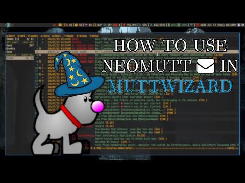 How To Use Neomutt ? From MuttWizard  (Basics Tutorial)