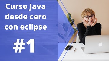 Tutorial Java eclipse 1 - Entorno de trabajo primer programa