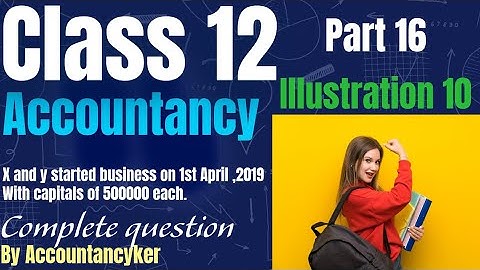 Class12 Accountancy Accounting for partnership firm and fundamental part 16 ts grewal book #account 