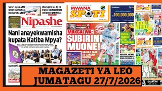 Magazeti ya leo Julai 27/2026 jumatatu/magazeti ya michezo leo asubuhi/ijumatatu/Simba vs Yanga