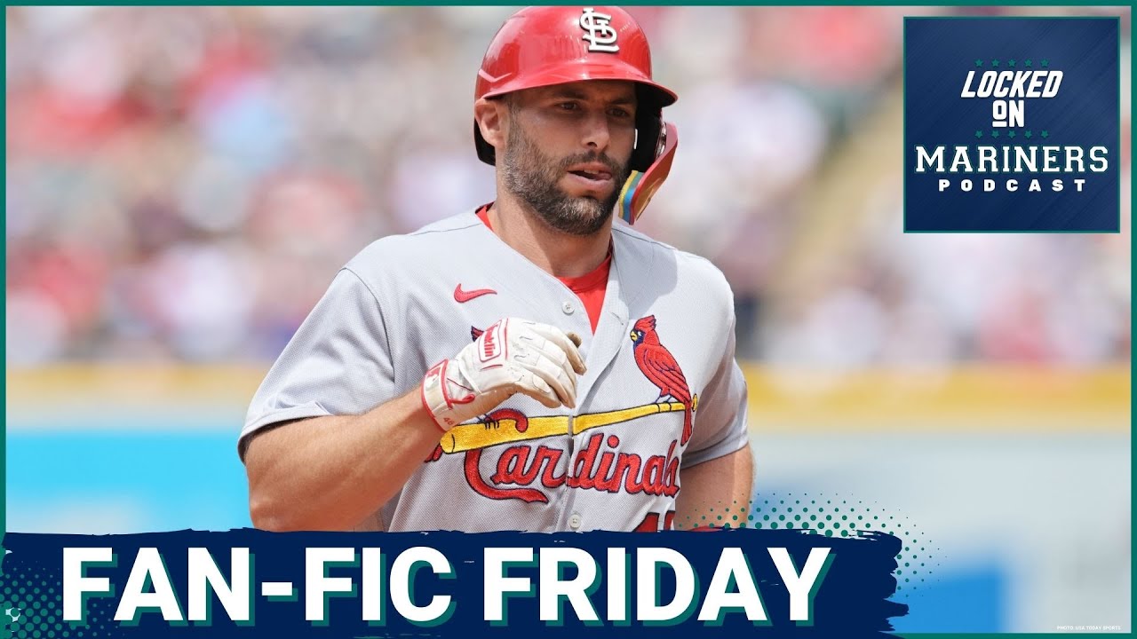 Fan Fiction Friday! Can the Mariners Trade for Paul Goldschmidt? YouTube