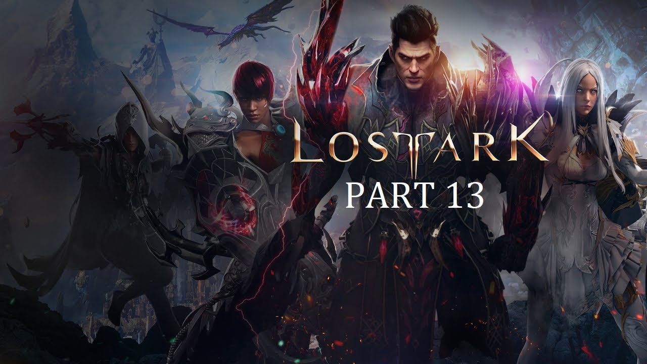 LOST ARK (Part 13)
