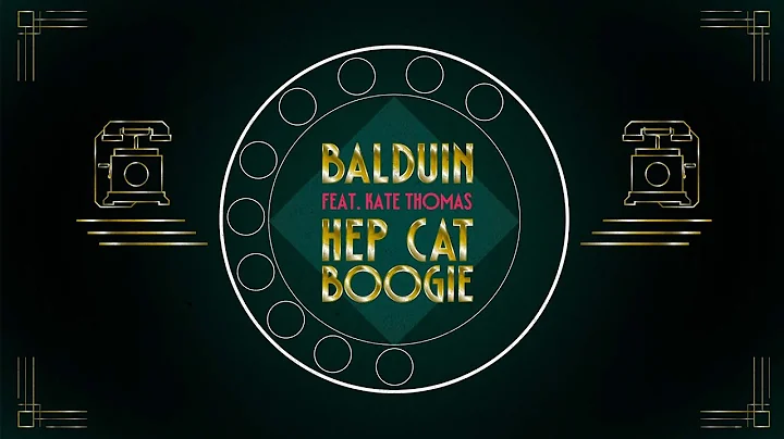 Balduin feat. Kate Thomas - Hep Cat Boogie