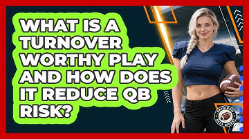 What Is A Turnover Worthy Play And How Does It Reduce QB Risk? - Gridiron Data Digest