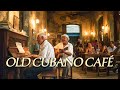Cuban Background Music Son Cubano Old Havana Café Ambiance