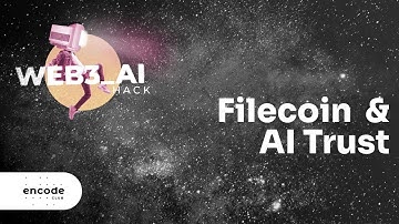Web3_AI Hackathon: Filecoin & AI Trust