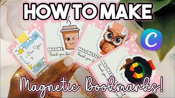 HOW TO MAKE MAGNETIC BOOKMARKS! CANVA TUTORIAL!
