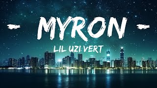 Lil Uzi Vert - Myron (Lyrics)  | 30mins with Chilling music