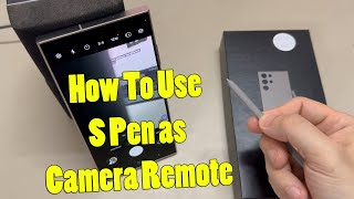 How To Use S Pen as Camera Remote On Samsung Galaxy S24 Ultra