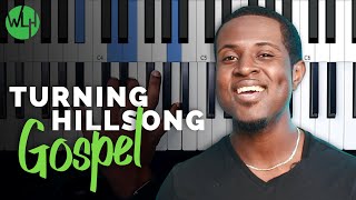 How to Get the Gospel Sound With a Hillsong Song