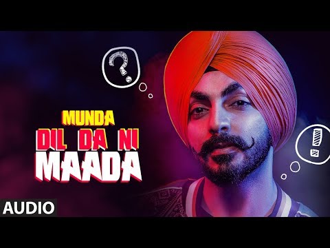 Munda Dil Da Ni Maada (Audio Song) Gaaji Singh Ft Jordan Sandhu | Bunty Bains | Latest Punjabi Songs