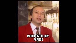 Muhriddin holiqov parizod | Мухриддин холиқов Паризод