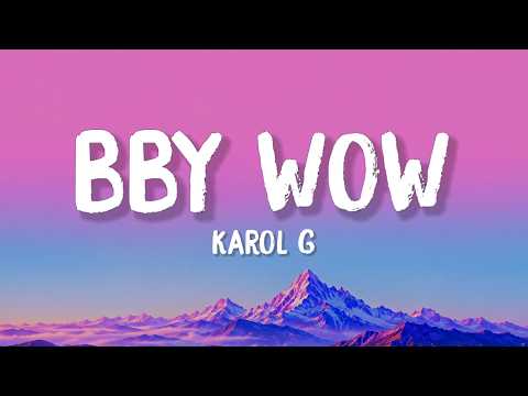 KAROL G - BbY WOW (Letra / Lyrics) feat. Judeline & rusowsky
