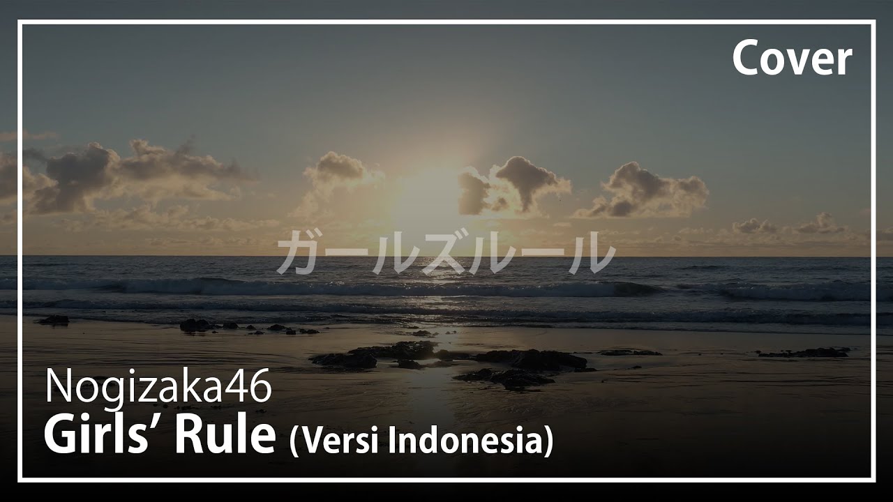 Girls' Rule (Versi Indonesia) - Nogizaka46 | Cover