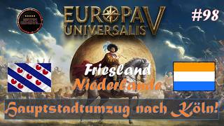 Hauptstadtumzug nach Köln! | Lets play EU5, Europa Universalis V, Niederlande, #98, Deutsch