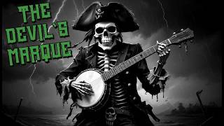 The Devil's Marque - Pirate Shanty