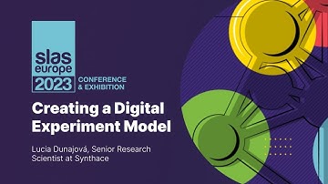 SLAS Europe 2023: Creating a Digital Experiment Model
