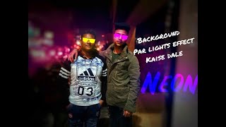How to create Neon effect in background|Tutorial|TRENDING TECH screenshot 5