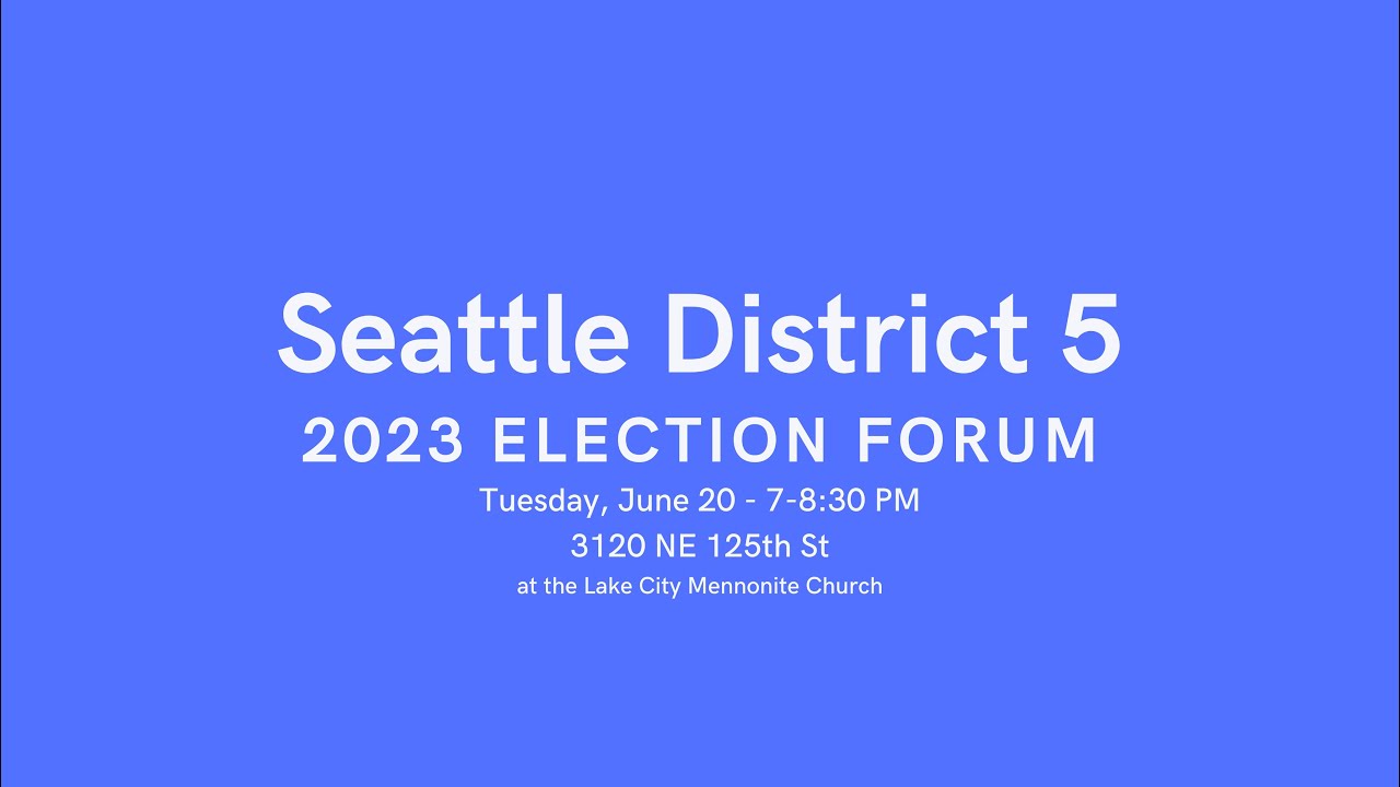 District 5 Candidate Forum for Seattle City Council - YouTube