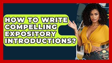 How To Write Compelling Expository Introductions? - Lexicon Lounge