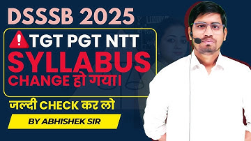 🚨Alert - DSSSB New Syllabus 2025 | TGT PGT NTT का बदला सिलेबस | First Attempt में कैसे Crack करें?
