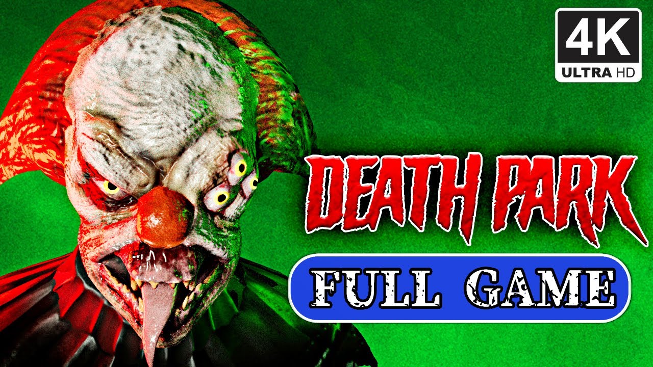 DEATH PARK Gameplay Walkthrough FULL GAME - No Commentary [4K]