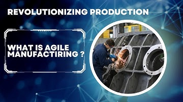 "Revolutionizing Production: Unleashing the Power of Agile Manufacturing 🚀