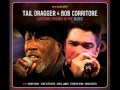 Tail Dragger & Bob Corritore - So Ezee
