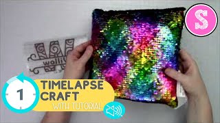 How to Sublimate a Reverse Sequin Pillow (Timelapse with Tutorial)