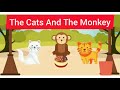 Cats and Monkey | Moral Story for Kids 🍰