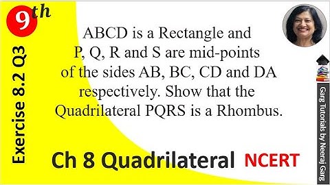ABCD is a rectangle and PQRS are mid-points of the sides AB BC CD and DA respectively Show that the